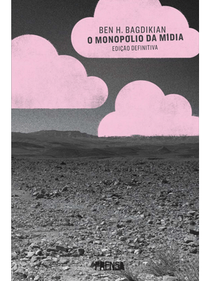 O Monopólio da Mídia