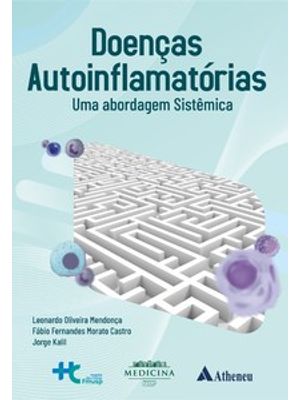Doenças Autoinflamatórias - Uma Abordagem Sistêmica