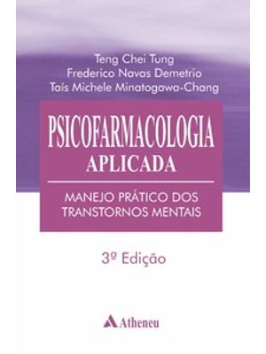 Psicofarmacologia Aplicada: Manejo Prático dos Transtornos Mentais