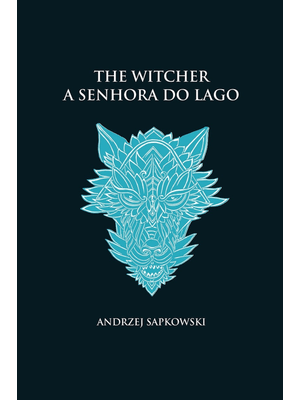 A Senhora do Lago - The Witcher - a Saga do Bruxo Geralt de Rívia (Capa Dura)