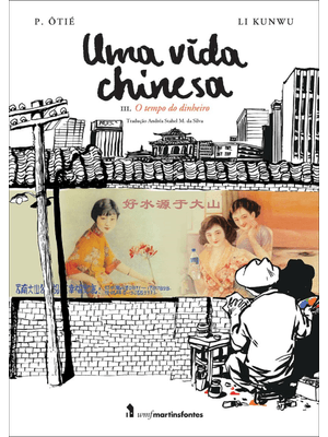 Uma Vida Chinesa - Vol. 3: o Tempo do Dinheiro