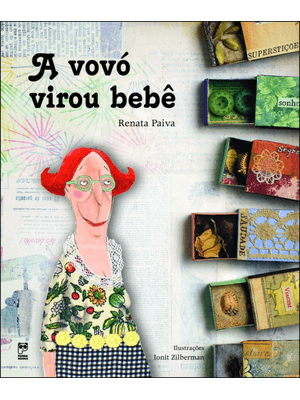 A Vovó Virou Bebê