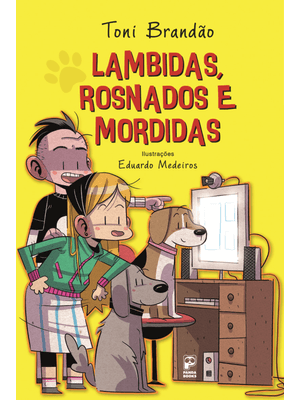 Lambidas, Rosnados e Mordidas