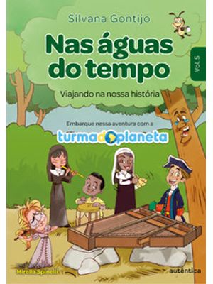 Nas Águas do Tempo: Viajando na Nossa História