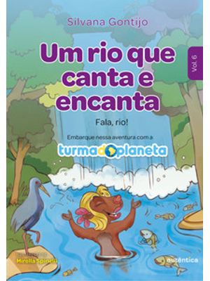 Um Rio Que Canta e Encanta: Fala, Rio!