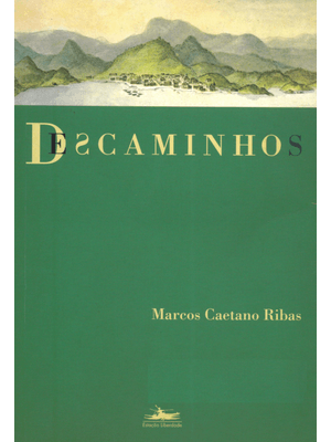 Descaminhos: Estórias do Caminho do Ouro