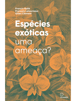 Espécies Exóticas: Uma Ameaça?
