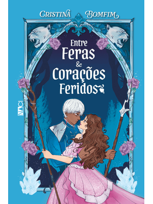 Entre Feras e Corações Feridos