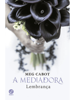 A Mediadora: Lembrança (Vol.7)