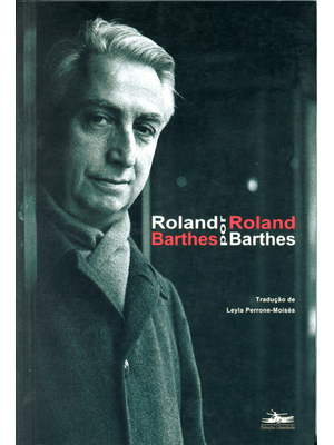 Roland Barthes por Roland Barthes