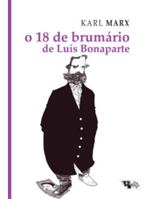 O 18 de Brumário de Luís Bonaparte