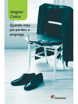 Quando Meu Pai Perdeu o Emprego