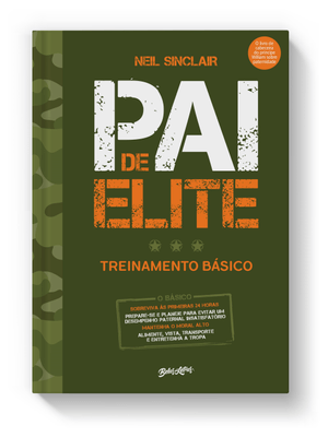 Pai de Elite: Treinamento Básico, do Nascimento Aos Três Anos de Idade