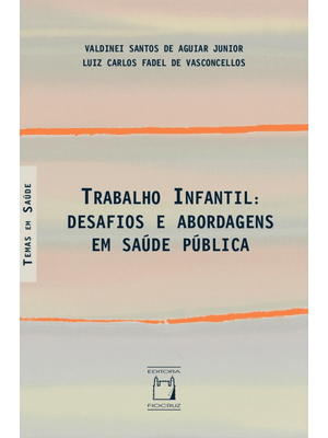Trabalho Infantil: Desafios e Abordagens em Saúde Pública