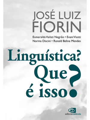 Linguística? Que É Isso?