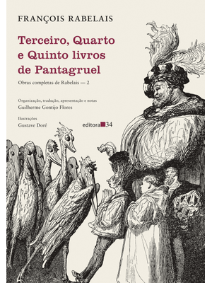 Terceiro, Quarto e Quinto Livros de Pantagruel: (Obras Completas de Rabelais — 2)