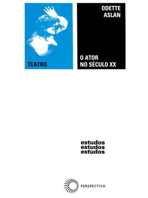 O Ator no Século Xx