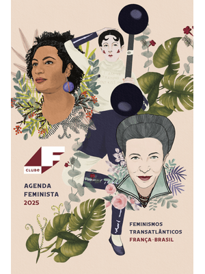 Agenda Feminista Clube F. 2025: Feminismos Transatlânticos França-Brasil
