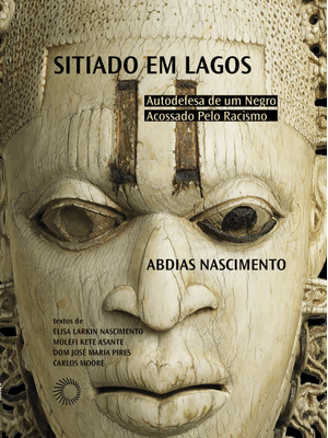 Sitiado em Lagos: Autodefesa de Um Negro Acossado pelo Racismo