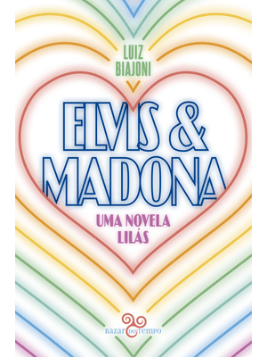 Elvis & Madona: Uma Novela Lilás