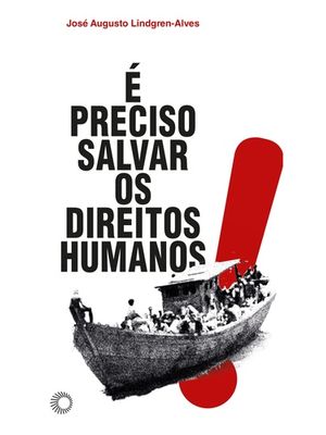 E Preciso Salvar os Direitos Humanos