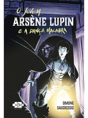 O Jovem Àrsene Lupin e a Dança Macabra