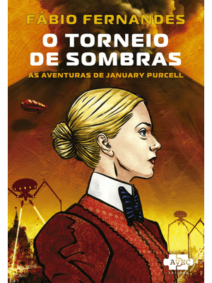 O Torneio de Sombras: as Aventuras de January Purcell Vol. 1