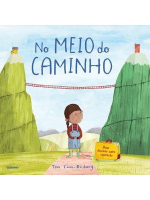 No Meio do Caminho: Uma História sobre Separação