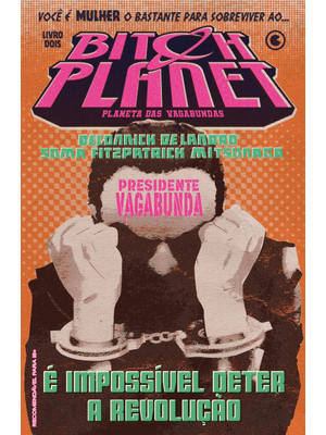 Bitch Planet – Planeta das Vagabundas – Volume 2