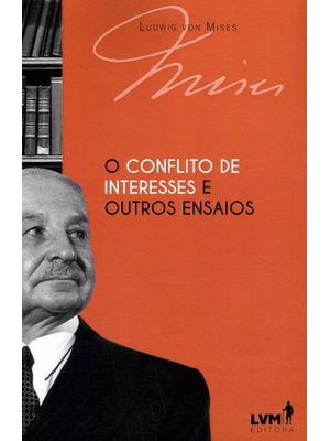 O Conflito de Interesses e Outros Ensaios