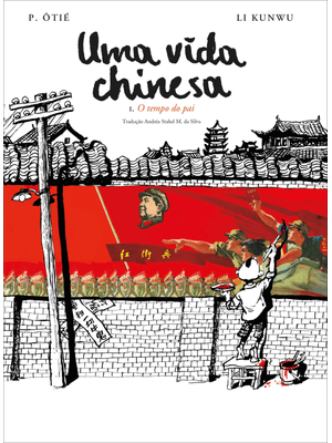 Uma Vida Chinesa - Vol. 1: o Tempo do Pai