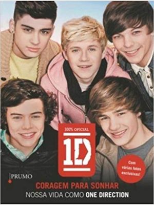 Coragem para Sonhar: Nossa Vida Como One Direction
