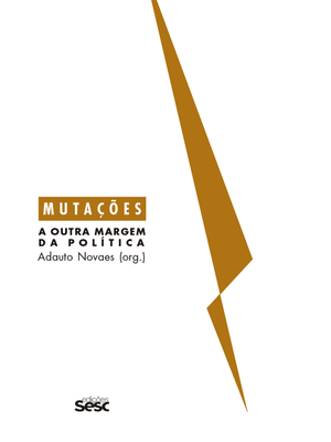 Mutações - a Outra Margem da Política