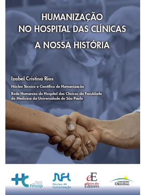 Humanização no Hospital das Clínicas: a Nossa História