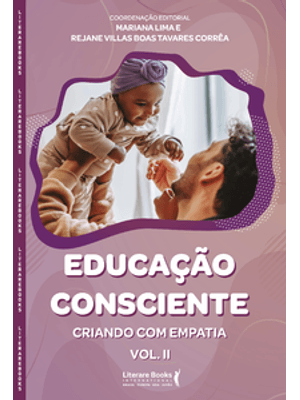 Educação Consciente Vol 2: Criando com Empatia