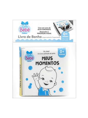Olá, Bebê! Um Livrinho Contraste de Banho: Meus Momentos