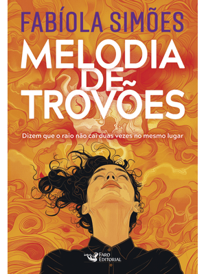 Melodia de Trovões - Dizem Que o Raio Não Cai Duas Vezes no Mesmo Lugar
