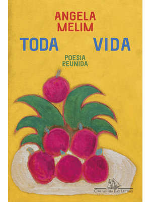 Toda Vida: Poesia Reunida