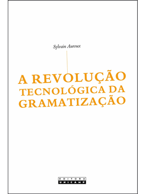 A Revolução Tecnológica da Gramatização