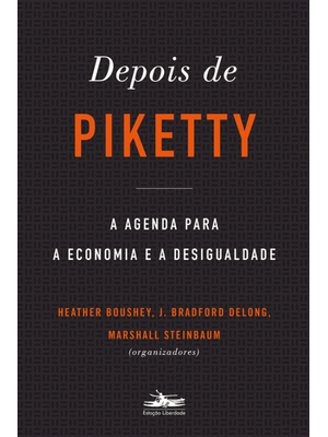 Depois de Piketty: a Agenda para a Economia e a Desigualdade