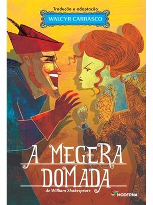 A Megera Domada: Teatro e Prosa