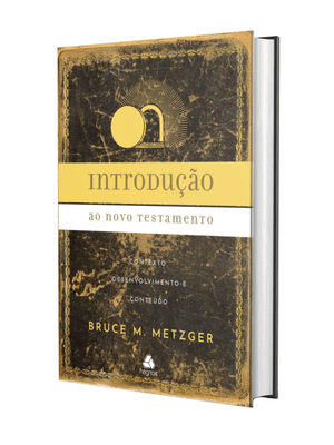 Introdução Ao Novo Testamento: Contexto, Desenvolvimento e Conteúdo