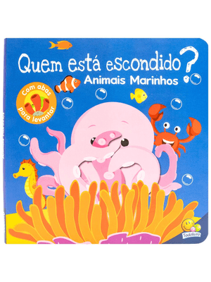 Quem Está Escondido? Um Livro com Abas: Aniamais Marinhos