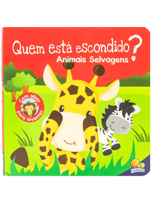 Quem Está Escondido? Um Livro com Abas: Animais Selvagens