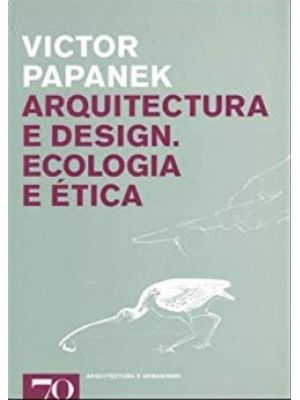 Arquitectura e Design: Ecologia e Ética