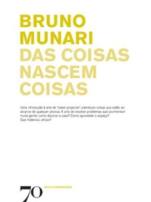 Das Coisas Nascem Coisas