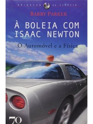À Boleia com Isaac Newton: o Automóvel e a Física