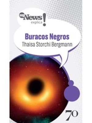 Mynews Explica - Buracos Negros