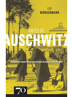 Antes de Auschwitz