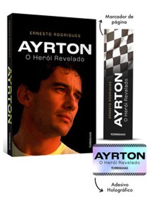 Ayrton: o Herói Revelado + Brindes